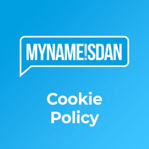 Cookie Policy | My Name is Dan