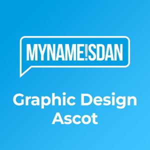 Graphic Design Ascot | My Name is Dan