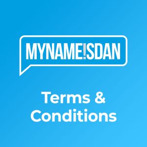 Terms & Conditions | My Name is Dan